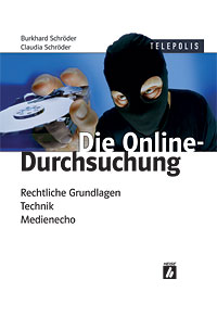 Coverbild "Die Online-Durchsuchung.Rechtliche Grundlagen, Technik, Medienecho.